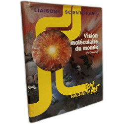 Vision moléculaire du monde