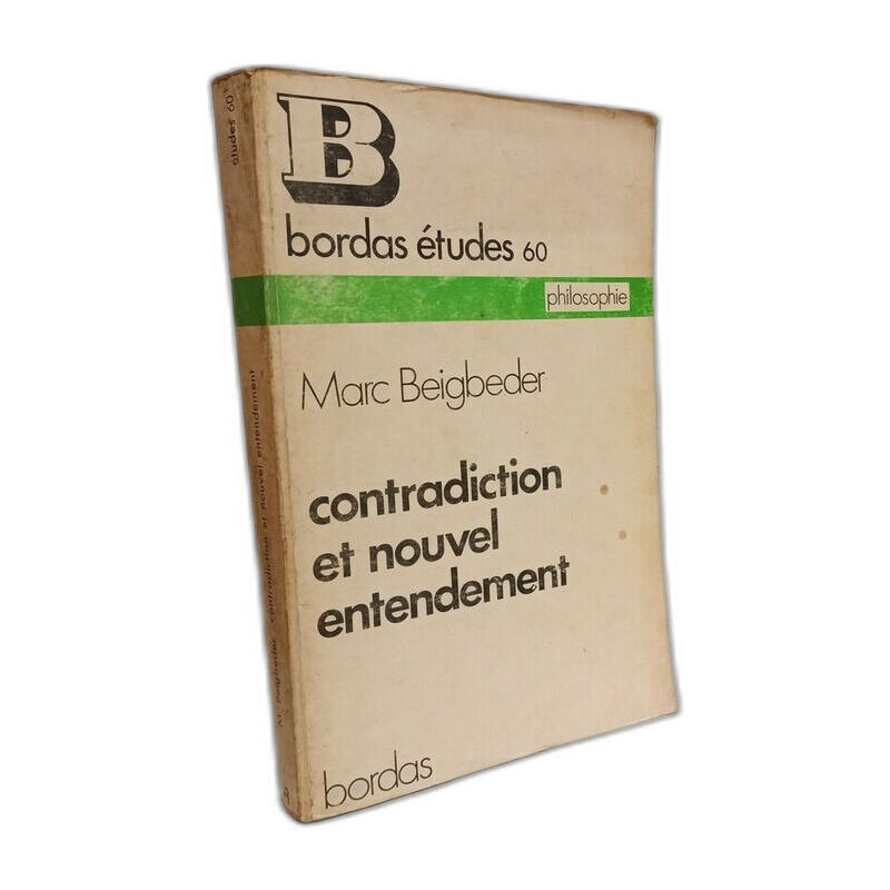 Contradiction et nouvel entendement