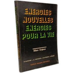 Energies nouvelles énergies pour la vie