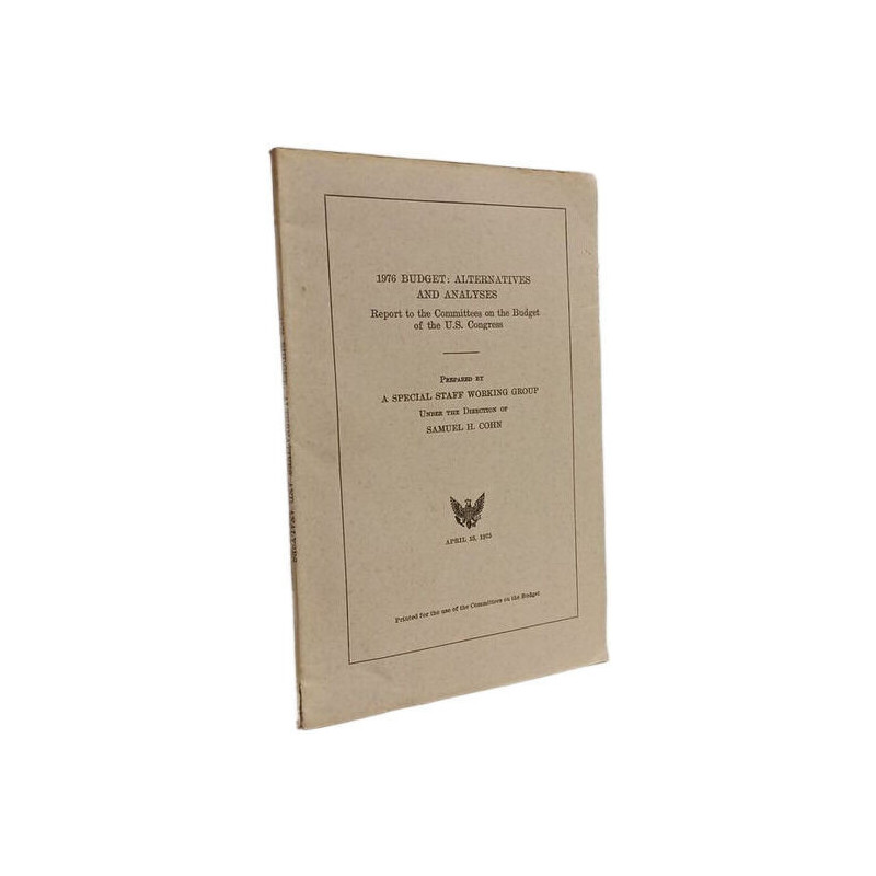 1976 budget alternatives and analyses : report to the Committees...