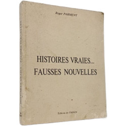 Histoires vraies... fausses nouvelles