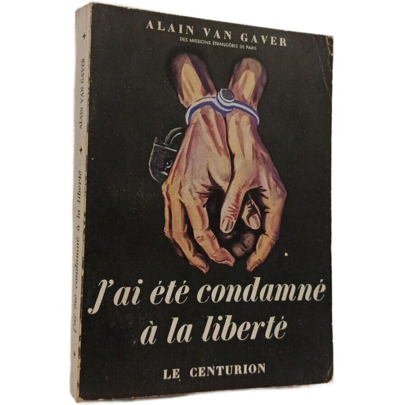 J'ai été condamné à la liberté