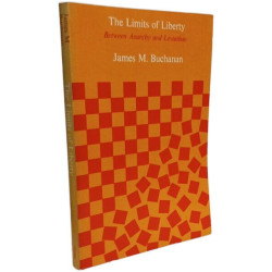 The Limits of Liberty: Between Anarchy and Leviathan