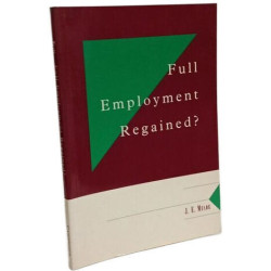 Full Employment Regained? An Agathotopian Dream