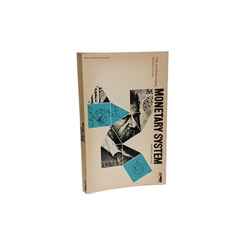 The International Monetary System: Efficiency and Practical...