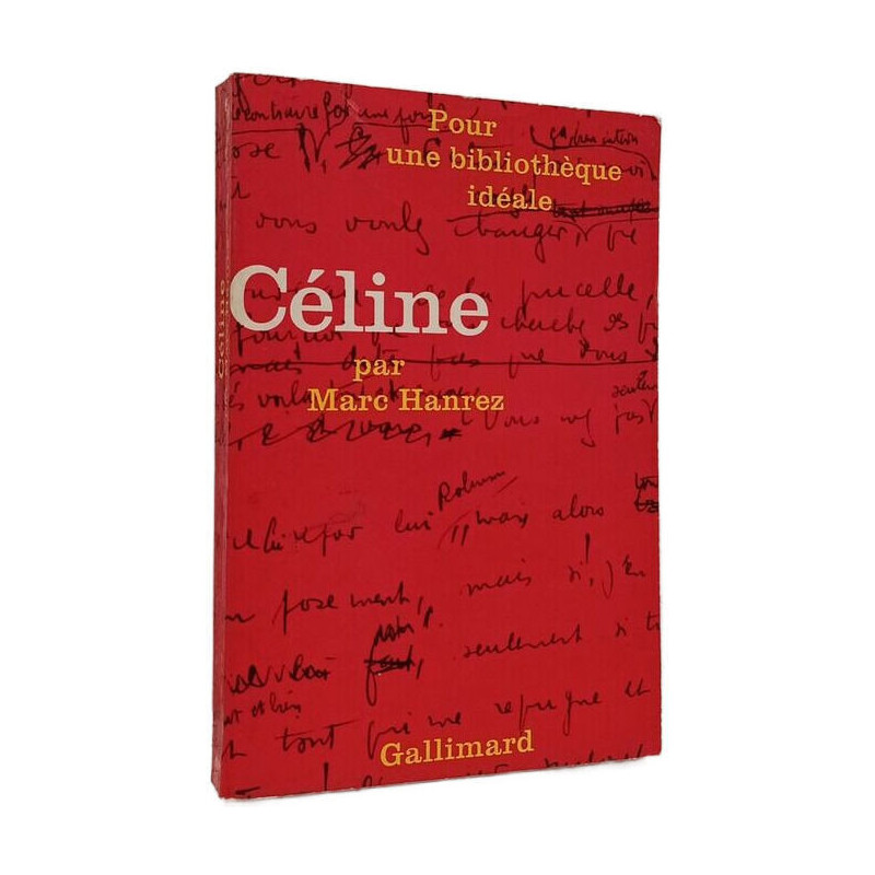 Céline: Pour une bibliothèque idéale