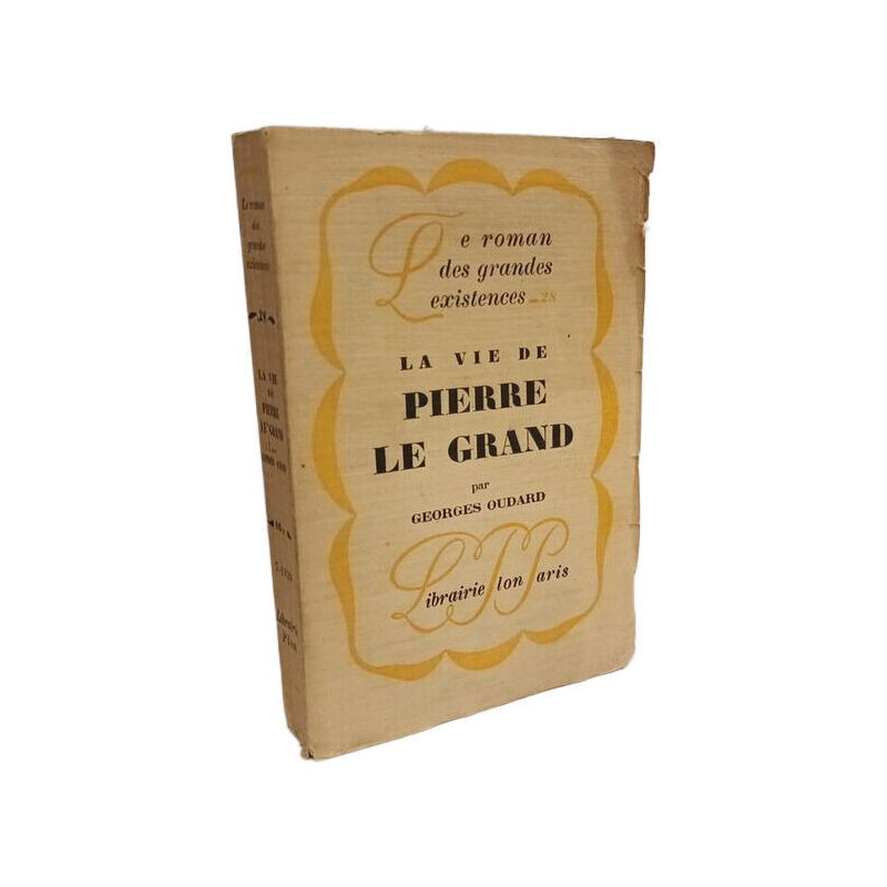 La vie de Pierre le Grand