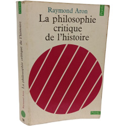La philosophie critique de l'histoire
