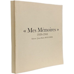 Mes Mémoires 1939-1944
