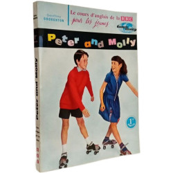 Peter and Molly 1re partie / le cours d'anglais de la BBC pour les...