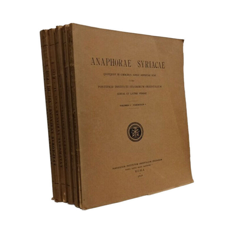 Anaphora syriacae - VOLUMEN I fasciculus 1-2-3 + VOLUMEN II...