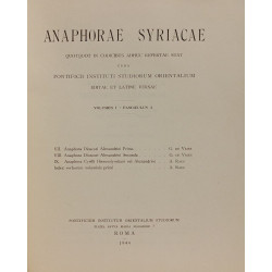 Anaphora syriacae - VOLUMEN I fasciculus 1-2-3 + VOLUMEN II...