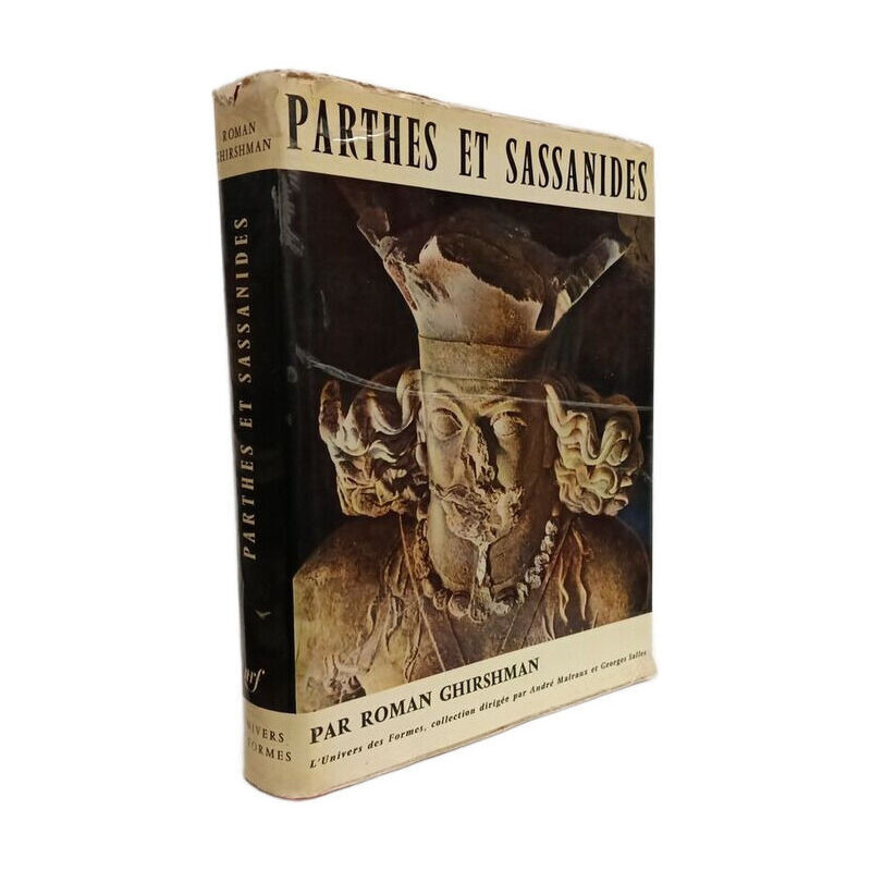 Iran: Parthes et Sassanides