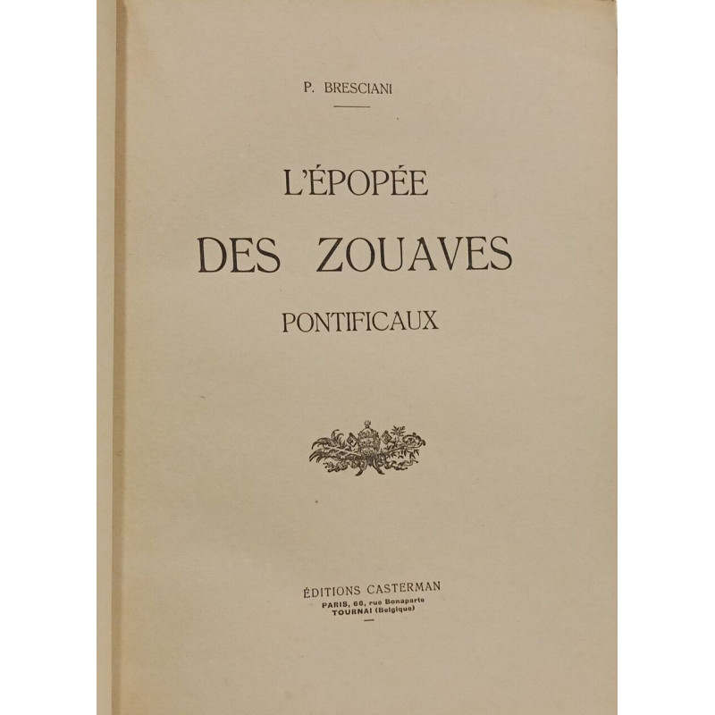 L'épopée des zouaves pontificaux (grand format)