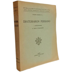 Diatessaron Persiano - I. Introduzione II. Testo e traduzione