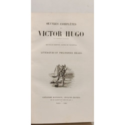 Œuvres complètes de Victor Hugo. Littérature et philosophie mêlées