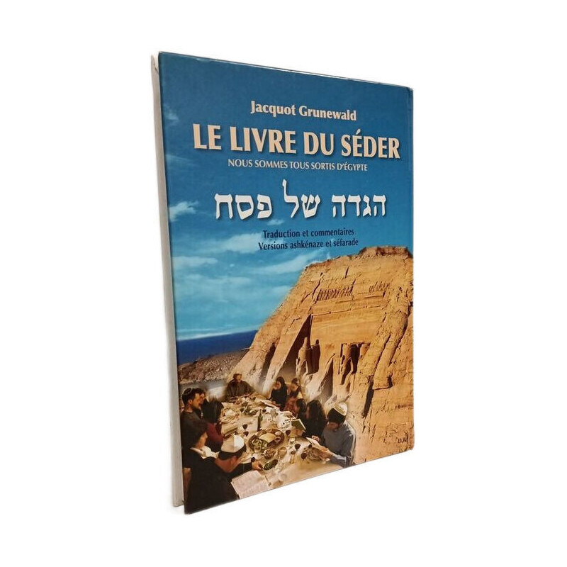 Le Livre Du Séder : Nous Sommes Tous Sortis D'egypte : Versions...