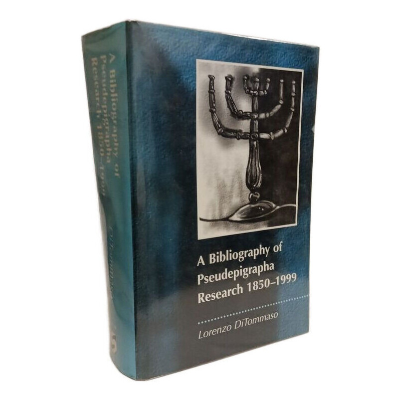 A Bibliography of Pseudepigrapha Research 1850-1999 (Library of...