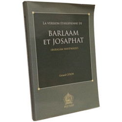 La Version Ethiopienne De Barlaam Et Josaphat Baralam Wayewasef:...