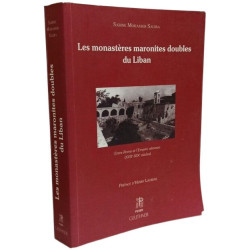 Les monastères maronites doubles du Liban: Entre Rome et l'Empire...