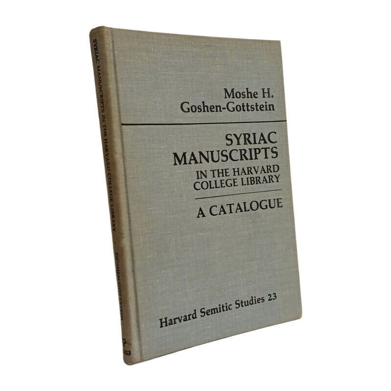Syriac Manuscripts in the Harvard College Library: A Catalogue...
