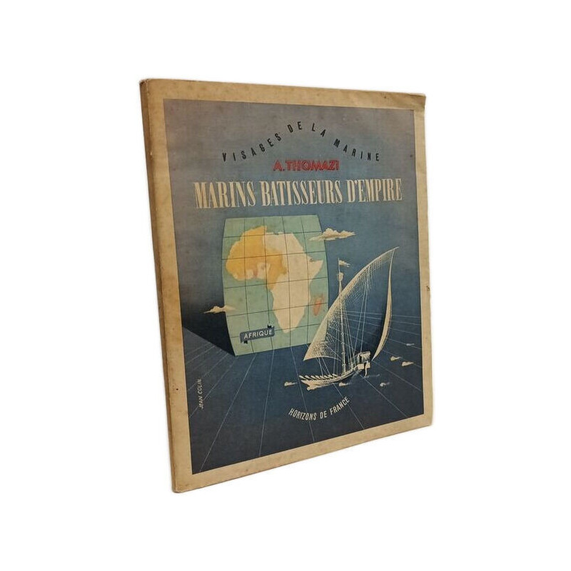 Marins Batisseurs d'Empire. II Afrique / visages de la Marine