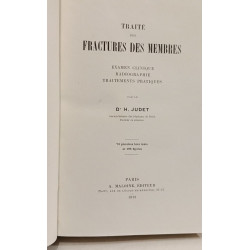 Traité des fractures des membres: examen clinique radiographie...