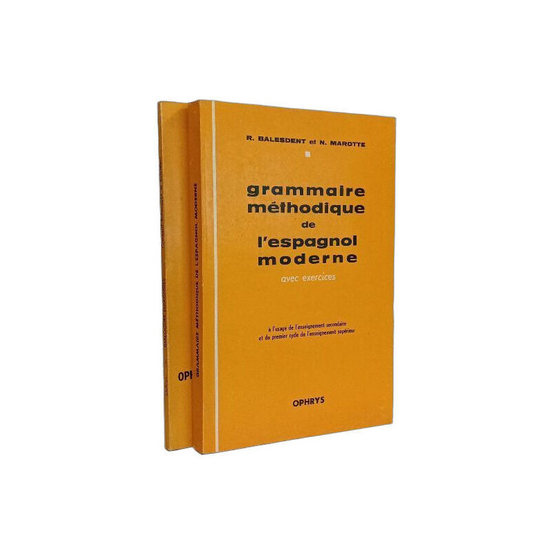 Grammaire méthodique de l'espagnol moderne avec exercices +...