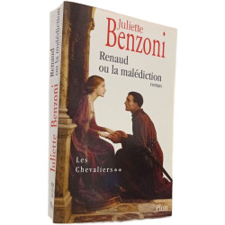 Les Chevaliers: 1. Thibaut ou la Croix perdue 2. Renaud ou la...