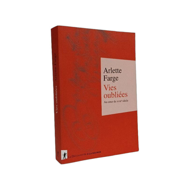 Vies oubliées - Au coeur du XVIIIe siècle