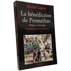 La bénédiction de Prométhée: Religion et technologie