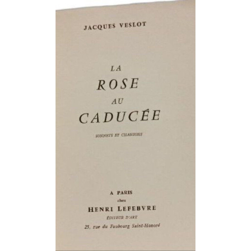 La Rose au Caducée sonnets et chansons