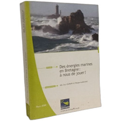 Des énergies marines en Bretagne : à nous de jouer ! Mars 2009