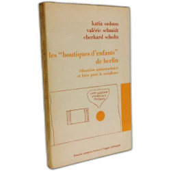 Les 'Boutiques d'enfants' de Berlin : Education autoritaire et...
