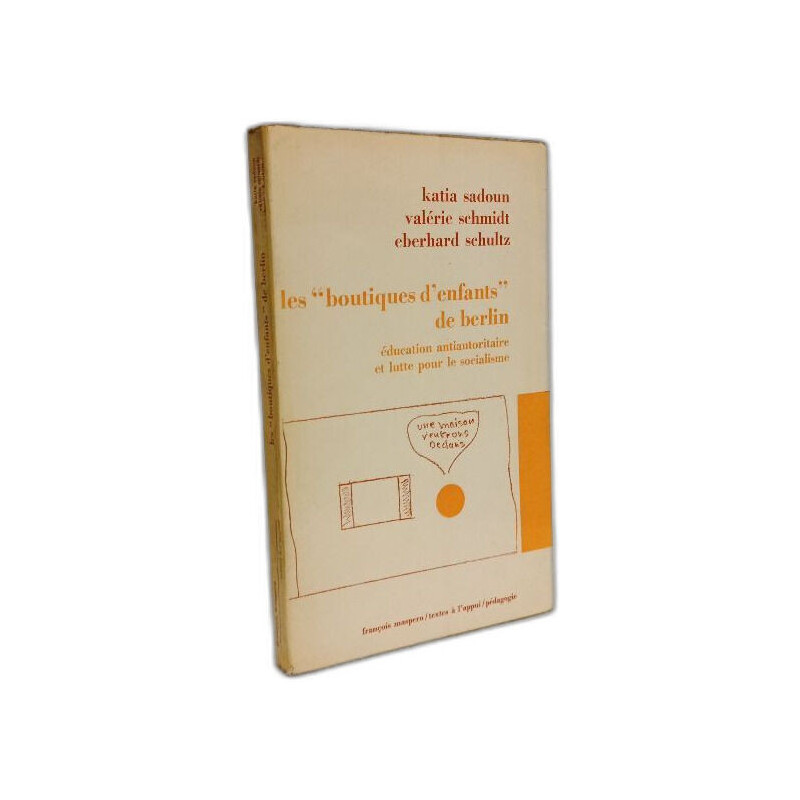 Les 'Boutiques d'enfants' de Berlin : Education autoritaire et...