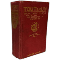 Tout en un encyclopédie illustrée des connaissances humaines -...