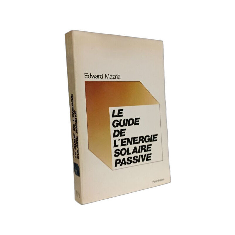 Le guide de l'énergie solaire passive