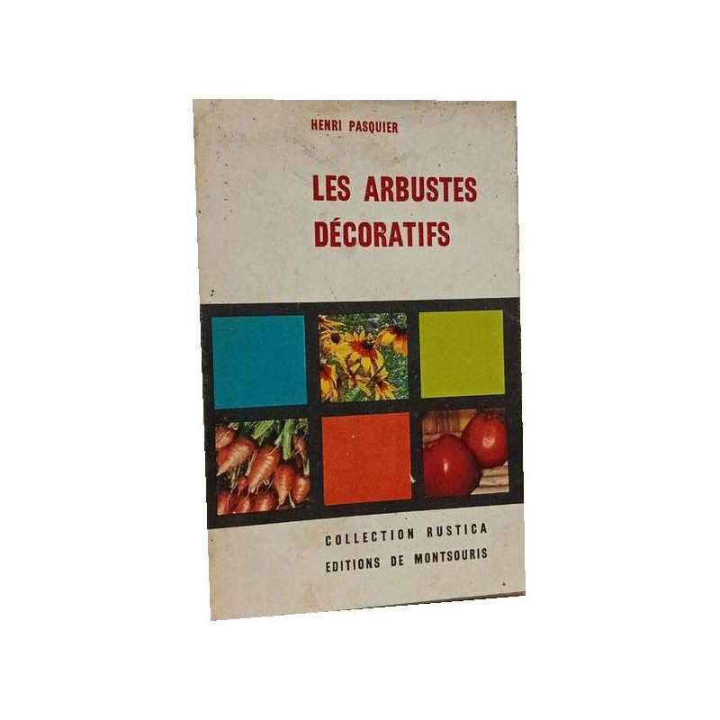 Les arbustes décoratifs