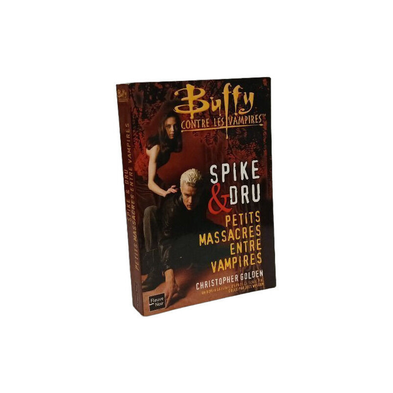 Spike et Dru: Petits massacres entre vampires