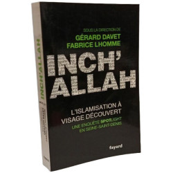 Inch'allah : l'islamisation à visage découvert