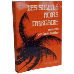 Les Soleils noirs d'Arcadie. Anthologie