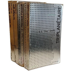 Triplanétaire + Le premier fulgur + Le fulgur gris + Les maîtres...