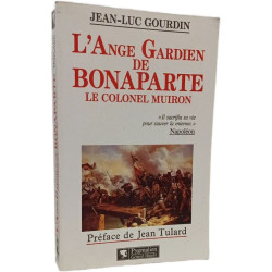L'Ange Gardien de Bonaparte : Le Colonel Muiron