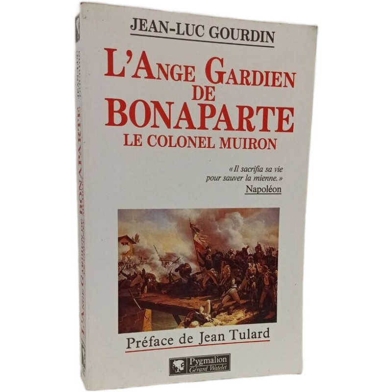 L'Ange Gardien de Bonaparte : Le Colonel Muiron