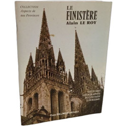 Le Finistère : Histoire géographie économie tourisme (Collection...
