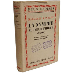 La Nymphe au cœur fidèle (Tessa) / feux croisés