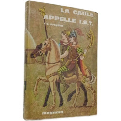 La Gaule appelle I.S.T