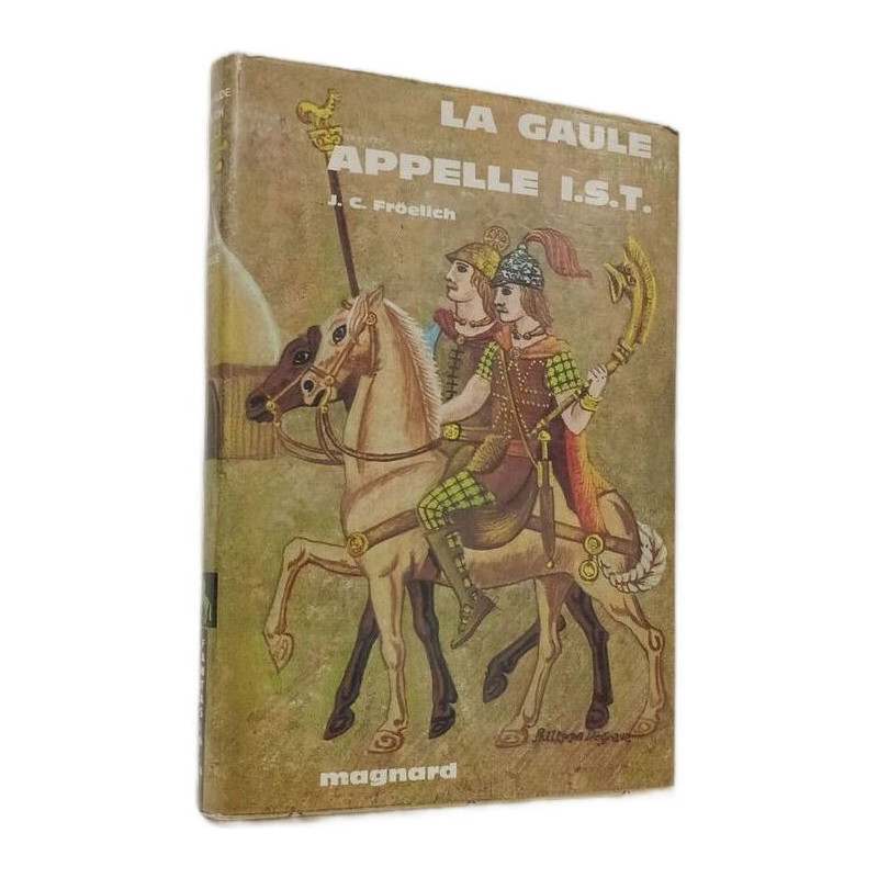 La Gaule appelle I.S.T