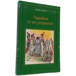 Napoléon et ses grognards