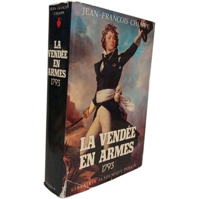 La Vendée en armes 1793 Tome 1